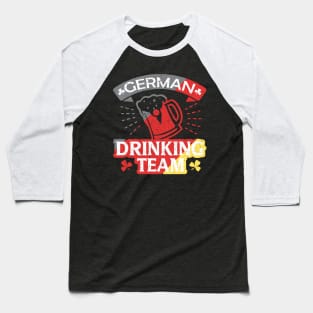 Germany Drinking Beer Team - Oktoberfest German Team Baseball T-Shirt